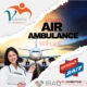 Vedanta Air Ambulance from Guwahati –Advanced and Economical Fare