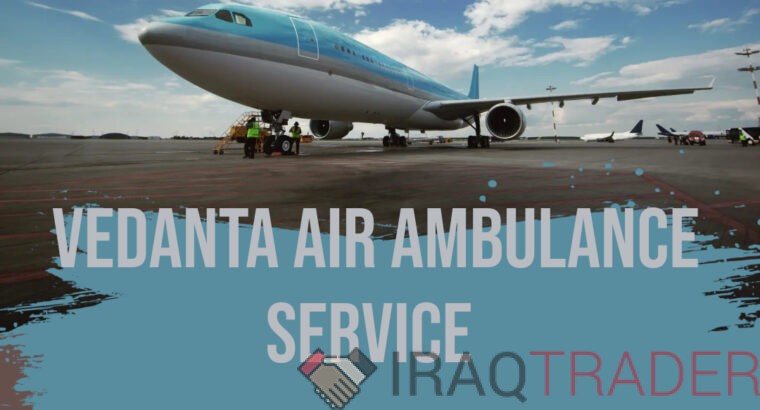 Book Vedanta Air Ambulance from Chennai with Trusted Medical Assistance