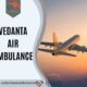 Vedanta Air Ambulance in Kolkata for Quick Patient Relocation at a Low Cost