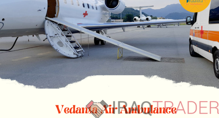 Vedanta Air Ambulance from Patna – Responsible and Safe