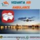 Vedanta Air Ambulance from Guwahati – Uncomplicated and Secure