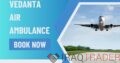 Pick Vedanta Air Ambulance Service in Visakhapatnam with Life-Saving Medical Treatment