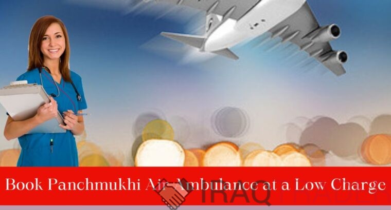 Pick Panchmukhi Air and Train Ambulance in Patna with Full Healthcare Amenities