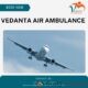 Pick Vedanta Air Ambulance in Mumbai with Extremely Modern Medical Cure