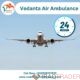 Choose Vedanta Air Ambulance in Patna with Superior Curative Care