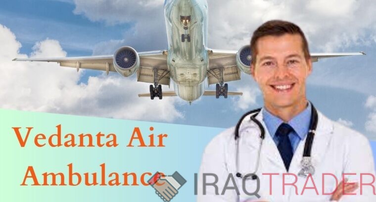 Vedanta Air Ambulance Services in Allahabad at a very affordable Price