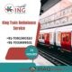 Get King Train Ambulance in Delhi with expert medical team